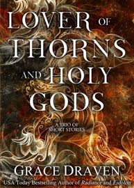 Lover of Thorns and Holy Gods - Grace Draven