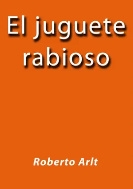 Read: Book El juguete rabioso