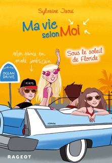 Ma vie selon moi T8 : Sous le soleil de Floride by Sylvaine Jaoui