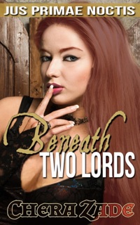 Beneath Two Lords by Chera Zade