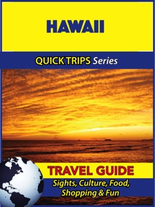 Hawaii Travel Guide (Quick Trips Series)