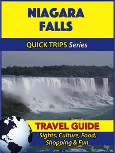 Niagara Falls Travel Guide (Quick Trips Series)