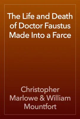Read: The Life and Death of Book Doctor Faustus Made Into a Farce