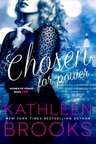 Chosen for Power