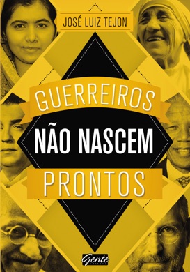 Capa do livro Guerreiros não nascem prontos de José Luiz Tejon