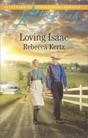 Loving Isaac - Rebecca Kertz