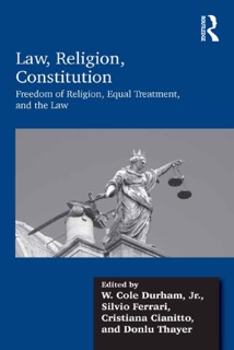 Law, Religion, Constitution by W. Cole Durham, Silvio Ferrari, Cristiana Cianitto & Donlu Thayer