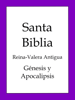 La Biblia, Reina-Valera Antigua: Génesis y Apocalipsis - Bold Rain