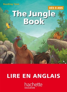 The Jungle Book - Reading Time by Claire Benimeli, Juliette Saumande & Rudyard Kipling