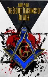 The Secret Teachings Of All Ages