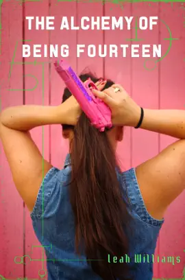 Read: The Alchemy Book of Being Fourteen