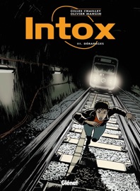 Intox - Tome 03 - Gilles Chaillet & Olivier Mangin