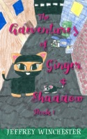 Adventures of Ginger and Shadow Book One