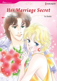 Her Marriage Secret (Harlequin Comics) - Darcy Maguire