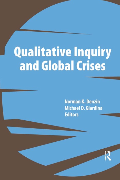 Qualitative Inquiry and Global Crises
