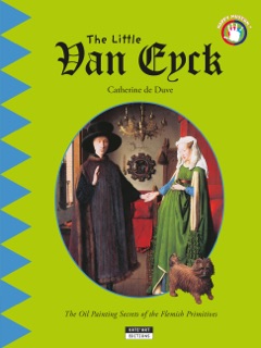 The Little Van Eyck by Catherine de Duve