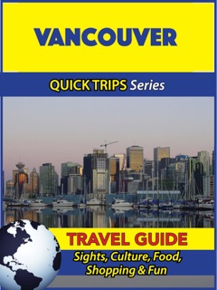 Vancouver Travel Guide (Quick Trips Series) by Melissa Lafferty