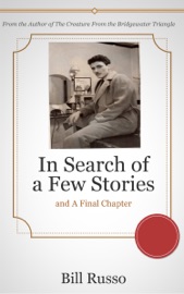 In Search of a Few Stories and a Final Chapter - Bill Russo