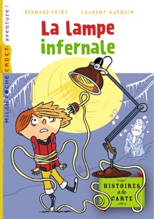 Histoires à la carte, Tome 04 La lampe infernale by Bernard Friot & Laurent Audouin