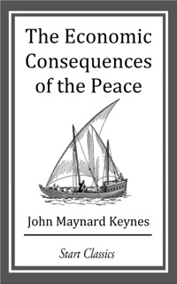 The Economic Consequences of Peace by John Maynard Keynes