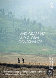 Land Grabbing and Global Governance - Matias E. Margulis, Nora McKeon & Saturnino Borras Jr.