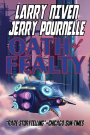 Oath of Fealty - Larry Niven & Jerry Pournelle