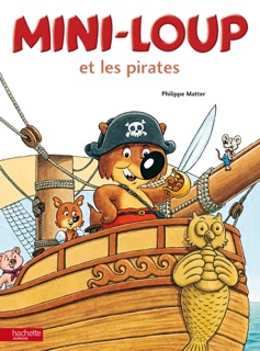 Mini-Loup et les pirates by Philippe Matter