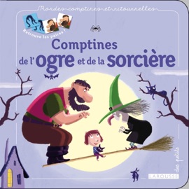 Comptines de l'ogre et de la sorcière - Hervé Le Goff