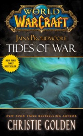 World of Warcraft: Jaina Proudmoore: Tides of War - Christie Golden