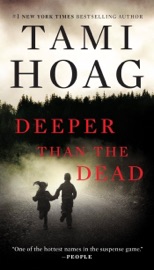 Deeper Than the Dead - Tami Hoag