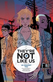 They'Re Not Like Us Vol. 2 - Eric Stephenson & Simon Gane