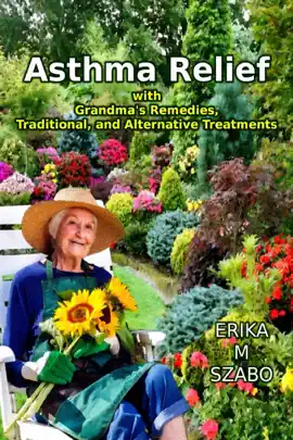 Read: Asthma Relief with Grandma’s Book Remedies