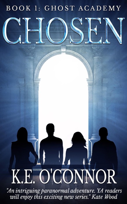 Chosen: Ghost Academy, book 1