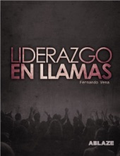 Book cover for LIDERAZGO EN LLAMAS by Fernando Vena