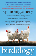 Birdology - Sy Montgomery Cover Art