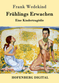 Frühlings Erwachen - Frank Wedekind