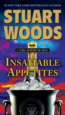 Insatiable Appetites by Stuart Woods book