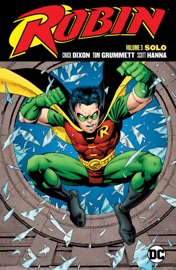 Robin Vol. 3: Solo - Chuck Dixon, Alan Grant, John Wagner, Phil Jimenez, Tom Grummett & Kieron Dwyer