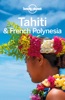 Book Tahiti & French Polynesia Travel Guide