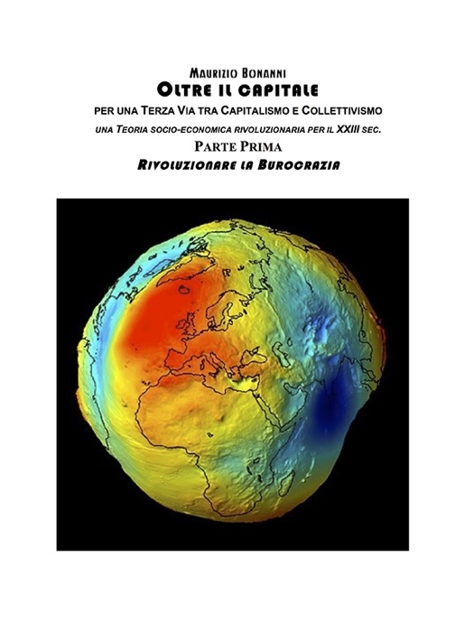 Oltre il Capitale - Libro primo