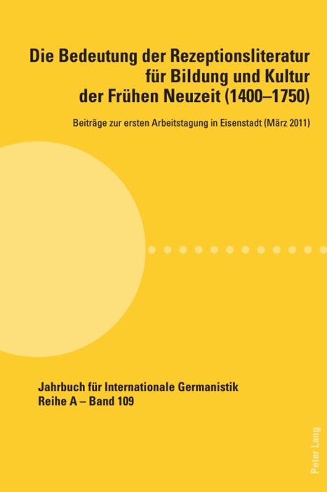 Die Bedeutung der Rezeptionsliteratur für Bildung und Kultur der Frühen Neuzeit (1400–1750)