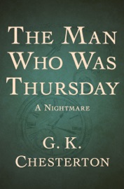 The Man Who Was Thursday - G. K. Chesterton