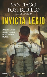 Invicta Legio by Santiago Posteguillo