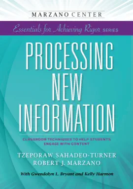 Read: Processing New Information: Book Classroom Techniques to Help Students Engage With Content