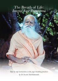 The Breath of Life: Integral Yoga Pranayama - Swami Satchidananda