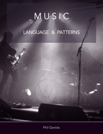 Music - Language & Patterns - Phil W. Gentile