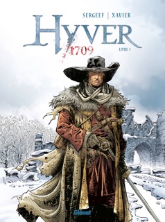 Hyver 1709 - Tome 01 by Nathalie Sergeef & Philippe Xavier