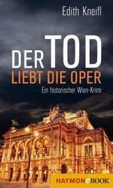 Der Tod liebt die Oper Edith Kneifl