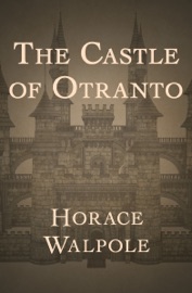 The Castle of Otranto - Horace Walpole