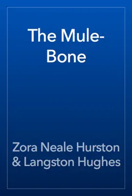 Read: The Mule-Bone Book